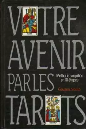 Couverture du produit · Votre Avenir Par Les Tarots - Méthode Simplifiée En 10 Étapes
