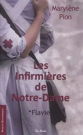 Couverture du produit · INFIRMIERES DE NOTRE DAME (LES) - V1 FLAVIE