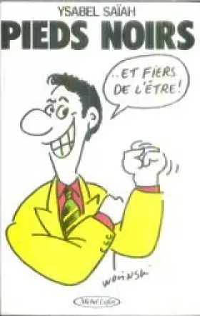 Couverture du produit · Pieds Noirs et fiers de l'être
