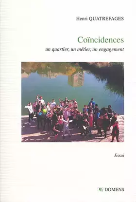 Couverture du produit · COÏNCIDENCES: un quartier, un métier, un engagement