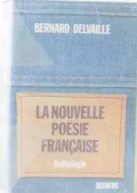 Couverture du produit · La nouvelle poésie française (anthologie).