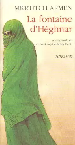 Couverture du produit · La Fontaine d'Héghnar : Roman arménien