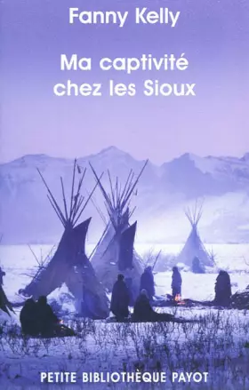 Couverture du produit · Ma captivité chez les sioux