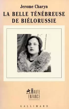 Couverture du produit · La Belle ténébreuse de Biélorussie