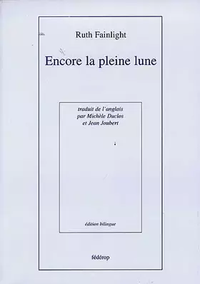 Couverture du produit · Encore la pleine lune: Poèmes