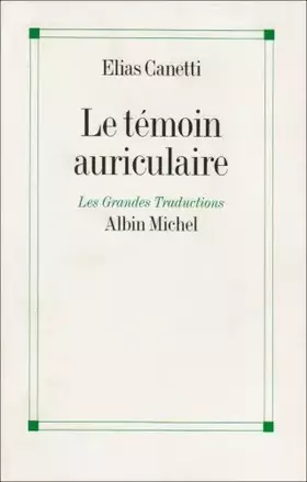 Couverture du produit · Le Témoin auriculaire : Cinquante caractères