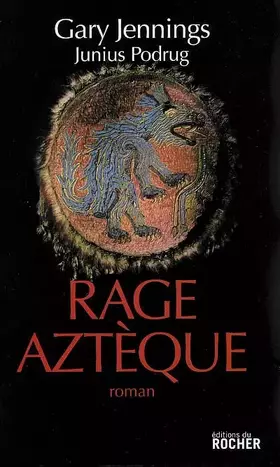 Couverture du produit · Rage aztèque