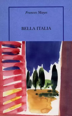 Couverture du produit · Bella Italia: La douceur de vivre en Italie