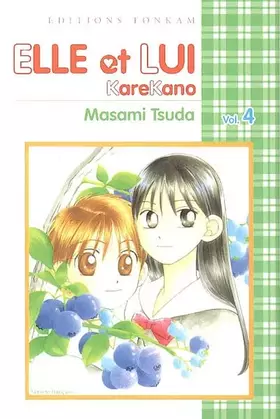 Couverture du produit · Elle et Lui ~ Karekano -Tome 04-