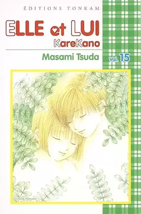 Couverture du produit · Elle et lui - Kare kano Vol.15