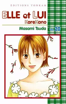Couverture du produit · Elle et lui ~ KareKano -Tome 20-