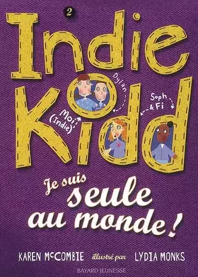 Couverture du produit · Indie Kidd, Tome 2 : Je suis seule au monde !