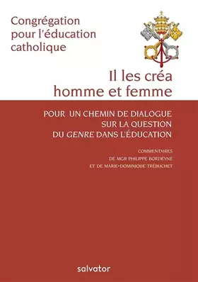 Couverture du produit · IL LES CREA HOMME ET FEMME. Pour un chemin de dialogue sur la question du genre dans l'éducation
