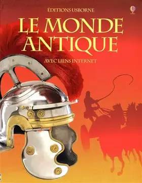Couverture du produit · LE MONDE ANTIQUE - AVEC LIENS INTERNET