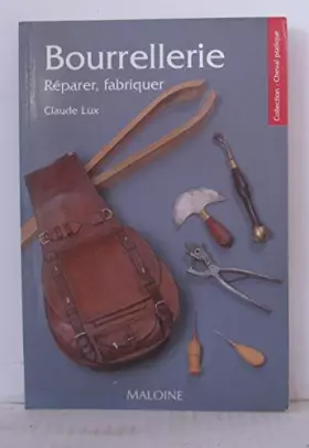 Couverture du produit · Bourrellerie. Reparer, Fabriquer