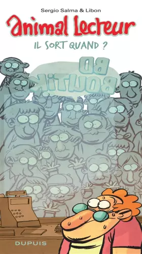 Couverture du produit · Animal lecteur - tome 2 - Il sort quand ?