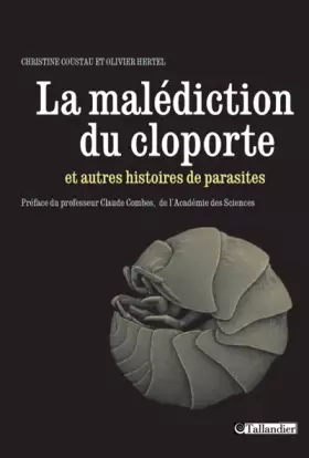 Couverture du produit · La Malédiction du cloporte : Et autres histoires de parasites