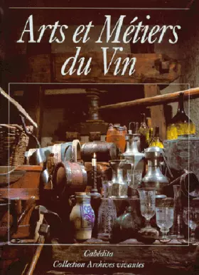 Couverture du produit · Arts et métiers du vin