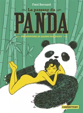 Couverture du produit · Une aventure de Jeanne Picquigny : La paresse du panda