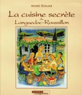 Couverture du produit · La cuisine secrète du Languedoc-Roussillon