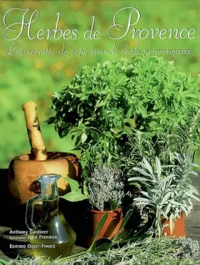 Couverture du produit · Herbes de Provence : Les Recettes de sept grands chefs provençaux