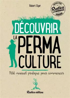 Couverture du produit · Découvrir la permaculture : Petit manuel pratique pour commencer