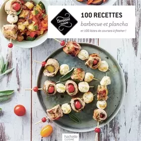 Couverture du produit · 100 recettes barbecue et plancha: 100 listes de course à flasher !