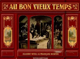 Couverture du produit · Au bon vieux temps : Les boutiques d'autrefois