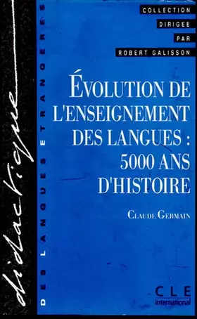 Couverture du produit · Evolution de l'enseignement des langues : 5000 ans d'histoire