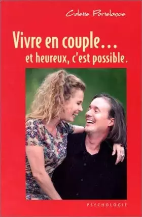 Couverture du produit · Vivre en couple et heureux, c'est possible