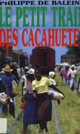Couverture du produit · Le petit train des cacahuètes