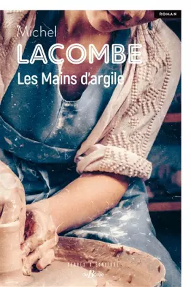 Couverture du produit · Les Mains d'argile