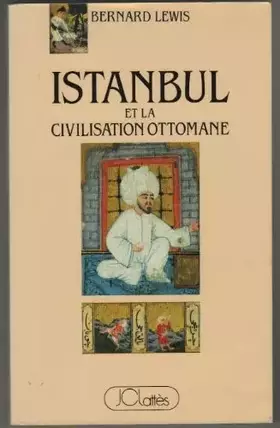 Couverture du produit · Istanbul et la civilisation ottomane