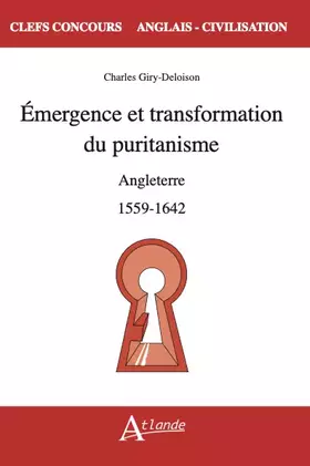 Couverture du produit · Émergence et transformation du puritanisme: Angleterre. 1559-1642
