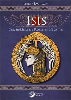 Couverture du produit · Isis, Déesse-Mère de Rome et d'Égypte