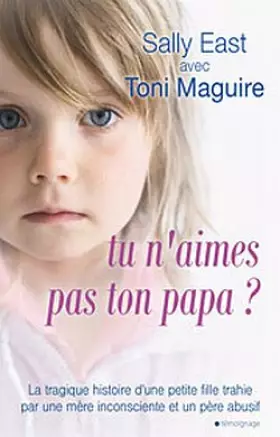 Couverture du produit · Tu n'aimes pas ton papa ?