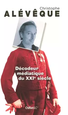 Couverture du produit · Décodeur médiatique du XXI° siècle