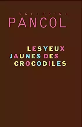 Couverture du produit · Les yeux jaunes des crocodiles