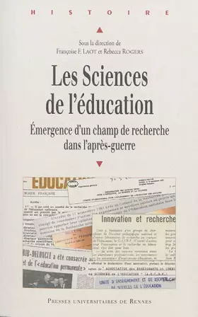Couverture du produit · Les sciences de l'éducation : Emergence d'un champ de recherche dans l'après-guerre