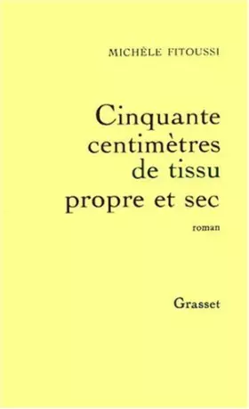 Couverture du produit · Cinquante centimètres de tissu propre et sec