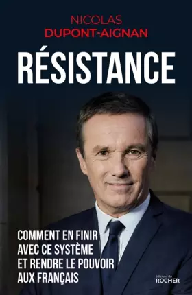 Couverture du produit · Résistance: Comment en finir avec ce système et rendre le pouvoir aux Français