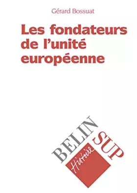 Couverture du produit · Les fondateurs de l'Europe unie