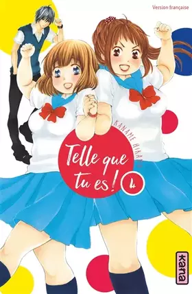 Couverture du produit · Telle que tu es ! - Tome 4