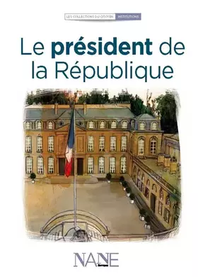 Couverture du produit · Le président de la République