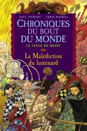 Couverture du produit · Chroniques du bout du monde - cycle de quint: 1. La malédiction du luminard (Poche)