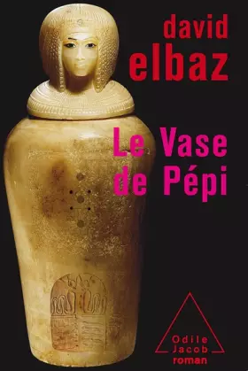 Couverture du produit · Le Vase de Pépi : Ou les Mémoires d'un noyau d'atome