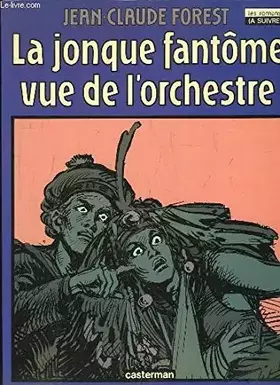 Couverture du produit · La jonque fantôme vue de l'orchestre