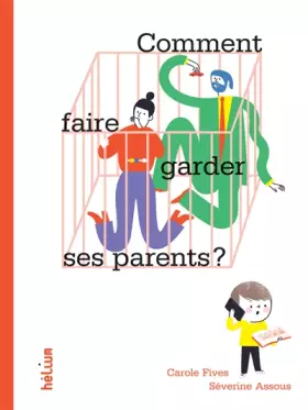 Couverture du produit · Comment faire garder ses parents ?