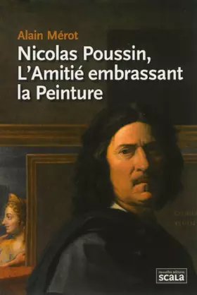 Couverture du produit · Nicolas Poussin, l'Amitié embrassant la peinture