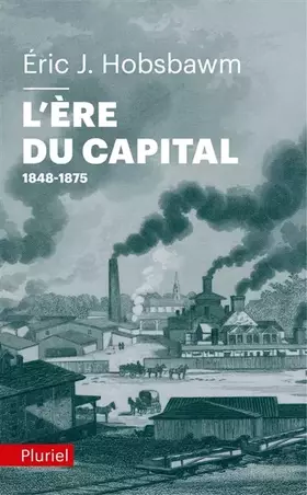 Couverture du produit · L'ère du capital: 1848-1875